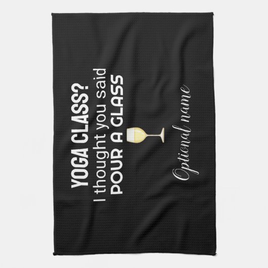 "Yoga les? Giet een glas" Quote keukenhanddoek (Verticaal)