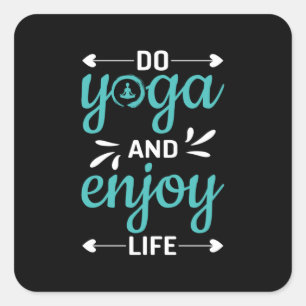 Yoga Lover   Doe Yoga en geniet van het leven Vierkante Sticker