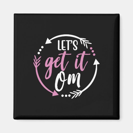 Yoga Lover | Get It Om-wets Magneet (Voorkant)