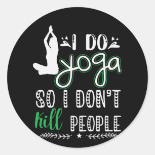 Yoga Lover   I Do Yoga Ronde Sticker
