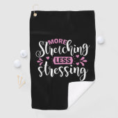 Yoga Lover | More Stretching Less Stressing Golfhanddoek (Insitu)