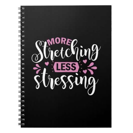 Yoga Lover | More Stretching Less Stressing Notitieboek (Voorkant)