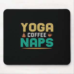 Yoga Lover Yoga Coffee Naps Muismat