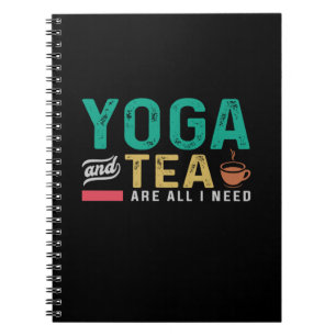 Yoga Lover Yoga en thee zijn alles wat ik nodig Notitieboek