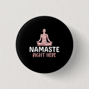 Yoga Lover Yoga Namaste hier Ronde Button 3,2 Cm