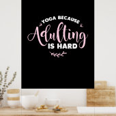 Yoga Lover | Yoga, omdat het aanvullen moeilijk is Poster (Keuken)