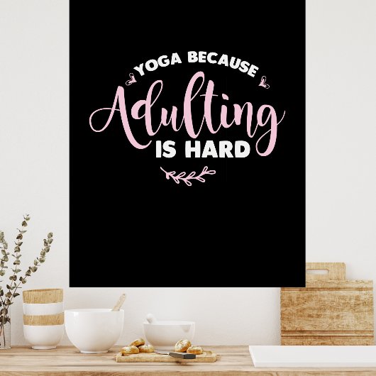Yoga Lover | Yoga, omdat het aanvullen moeilijk is Poster (Keuken)