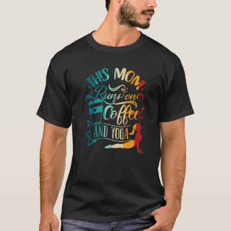 Yoga Meditation Deze moeder loopt op koffie en Yog T-shirt