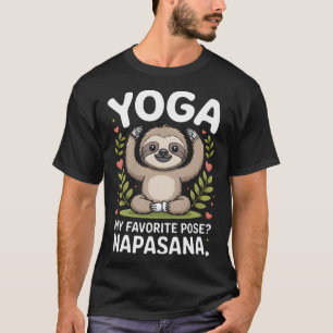 Yoga Mijn Favoriete Houding Napasana Luiaard _1 T-shirt
