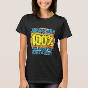 Yoga Motivatie Geef altijd Yoga Bloeddonor T-shirt