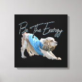 Yoga Neerwaartse Hond - Wees de Energie Quote Canvas Afdruk (Voorkant)