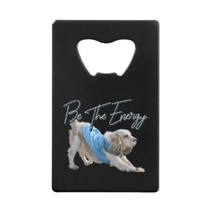 Yoga Neerwaartse Hond - Wees de Energie Quote Creditkaart Flessenopener
