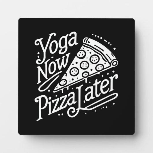 Yoga Nu Pizza Later - Grappige Fitness Fotoplaat (Voorkant)