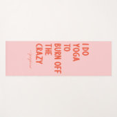 Yoga om de waanzin weg te vegen | Funny Custom Nam Yogamat (Voorkant (horizontaal))