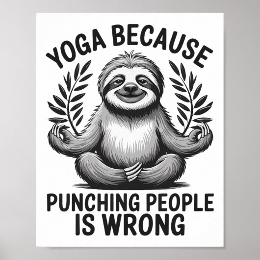 Yoga Omdat Het Slaan Van Mensen Verkeerd Is _5 Poster (Voorkant)