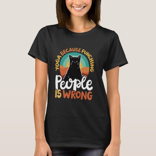 Yoga Omdat Het Slaan Van Mensen Verkeerd Is T-shirt (Voorkant)