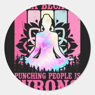 Yoga Omdat Het Slaan Van Mensen Verkeerd Is Yoga L Ronde Sticker