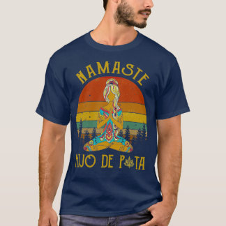 Yoga Peace Namaste Hijo De Puta Graphic Hi T-shirt