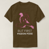 Yoga Pigeon Pose T-shirt (Design voorkant)
