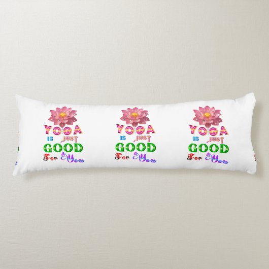 Yoga Polyester Is Gewoon Goed Voor Jou Lichaamskussen (Voorkant)