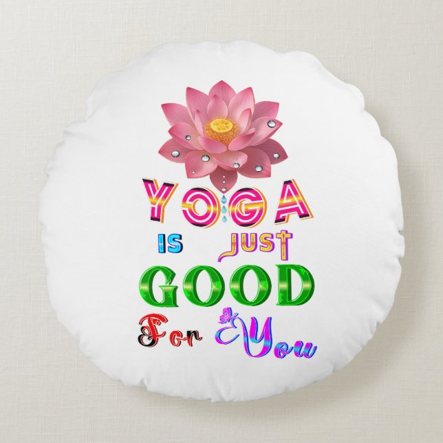 Yoga Polyester Is Gewoon Goed Voor Jou Rond Kussen (Voorkant)
