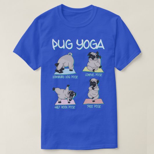 Yoga Pug Dog Poses T-shirt (Design voorkant)