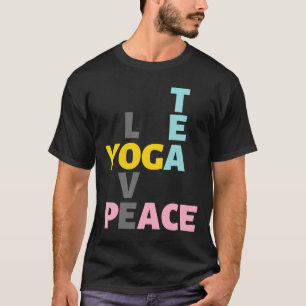 Yoga Tea Love Peace T-shirt