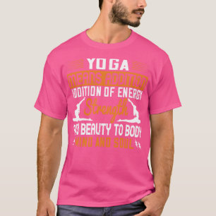 Yoga: toevoeging van energiezuinigheid en -olie t-shirt