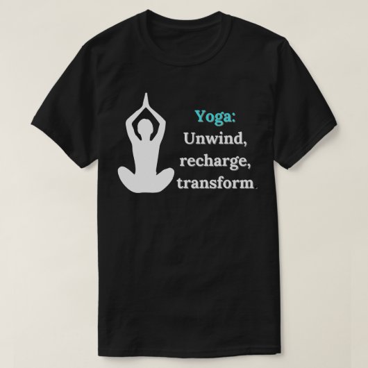 Yoga Unwind Recharge Transform Design T-shirt (Design voorkant)