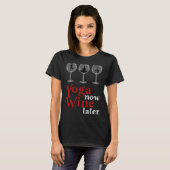 Yoga Wine later T-shirt (Voorkant volledig)