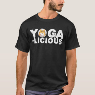 Yogalicious Fun Cute Yoga Meditation Stretting the T-shirt