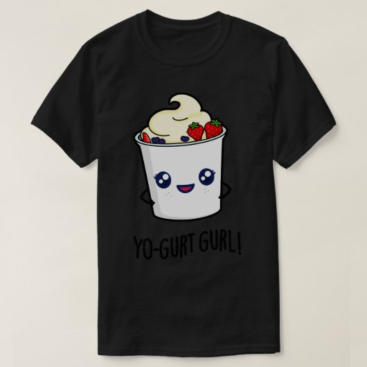 Yoghurt Gurl Schattigee Yoghurt Pun T-shirt (Design voorkant)