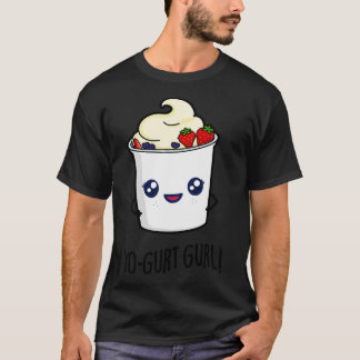 Yoghurt Gurl Schattigee Yoghurt Pun T-shirt