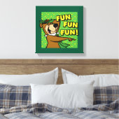Yogi Beer Fun Fun Fun Canvas Afdruk (Insitu (Slaapkamer))
