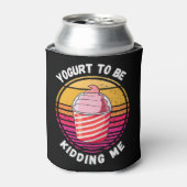 Yogurt om me te vermoorden blikjeskoeler (Blikje Voorkant)