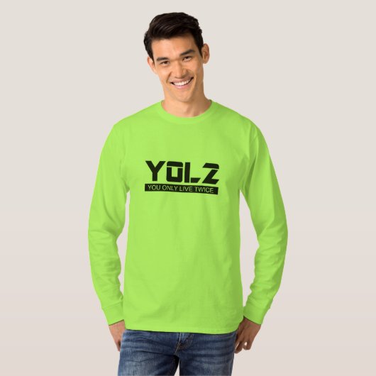 YOL2 U leeft slechts tweemaal citaat zwart op alle T-shirt (Voorkant volledig)