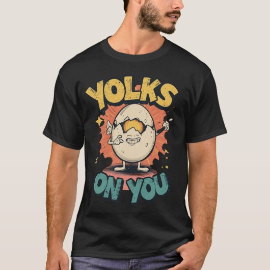 Yolks on You Funny Egg Pun Retro Design T-shirt (Voorkant)