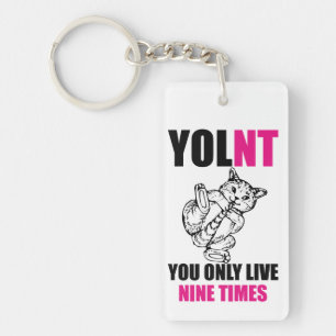 YOLNT U leeft slechts negen keer per kat Sleutelha Sleutelhanger