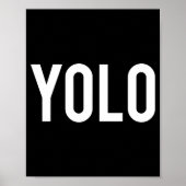 Yolo - Cool New Hip Hop Rap Funny Gift Tee  Poster (Voorkant)