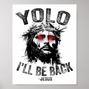 Yolo Ik Zal Bij Jezus Opstanding Christenen Zijn F Poster