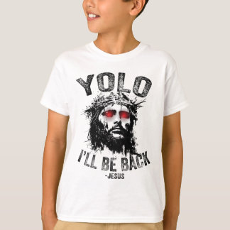 Yolo Ik Zal Bij Jezus Opstanding Christenen Zijn F T-shirt
