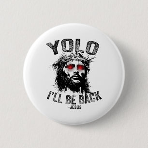 Yolo Ik Zal Bijck Jezus Opstanding Christenen Fu Ronde Button 5,7 Cm