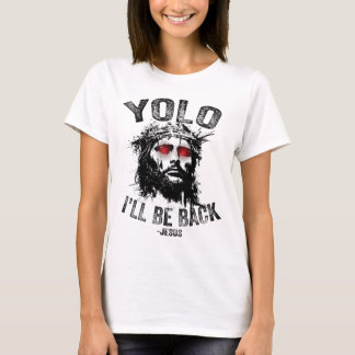Yolo Ik Zal Bijck Jezus Opstanding Christenen Fu T-shirt