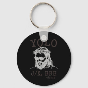 Yolo Jk Brb Funny Jesus Mannen Vrouwen Religieus P Sleutelhanger