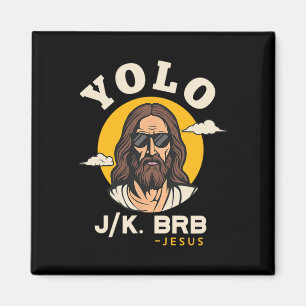 Yolo Jk Brb Jesus Funny Easter Christelijk Faith D Magneet