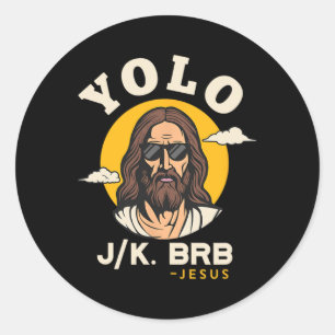 Yolo Jk Brb Jesus Funny Easter Christelijk Faith D Ronde Sticker