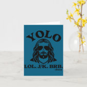 Yolo Jk Brb Jesus Funny Jesus Lovers Christian Quo Kaart (Gele Bloem)