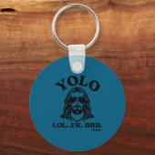 Yolo Jk Brb Jesus Funny Jesus Lovers Christian Quo Sleutelhanger (Voorkant)