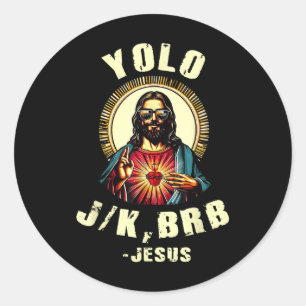 Yolo Jk Brb Jesus Funny Paasdag Bijbel Vintage C Ronde Sticker
