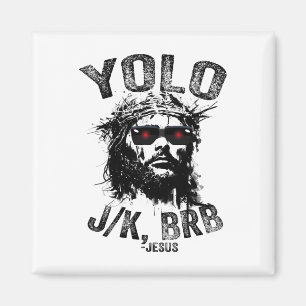 Yolo Jk Brb Jesus Resurrection Christenen Grappig Magneet